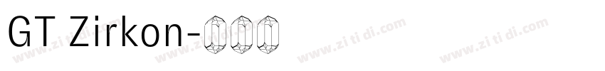 GT Zirkon字体转换
